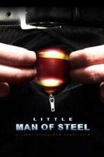 Watch Little Man of Steel 1channel