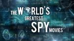 Watch The World\'s Greatest Spy Movies 1channel