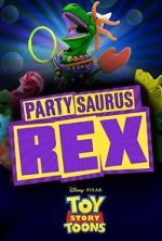 Watch Toy Story Toons: Partysaurus Rex 1channel