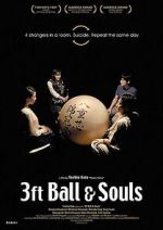 Watch 3 Feet Ball & Souls 1channel