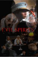 Watch Evil Spirits 1channel