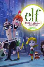 Watch Elf: Buddy's Musical Christmas 1channel