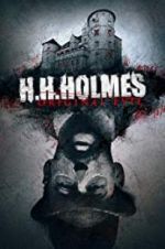 Watch H. H. Holmes: Original Evil 1channel