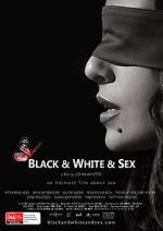 Watch Black & White & Sex 1channel