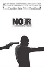 Watch N.O.I.R. 1channel