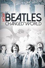 Watch How the Beatles Changed the World 1channel