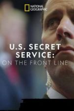 Watch United States Secret Service: On the Front Line 1channel