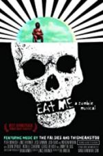 Watch Eat Me: A Zombie Musical 1channel