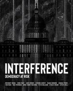 Watch Interference: Democracy at Risk 1channel