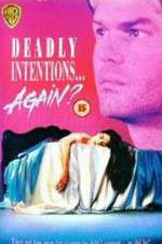 Watch Deadly Intentions... Again? 1channel