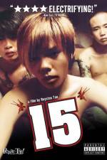 Watch 15 The Movie 1channel