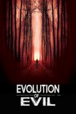 Watch Evolution of Evil 1channel