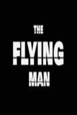 Watch The Flying Man 1channel