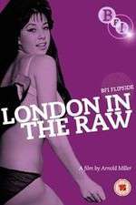 Watch London in the Raw 1channel