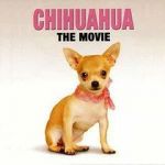 Watch Chihuahua: The Movie 1channel