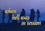 Watch When Hell Was in Session 1channel