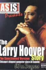 Watch A Gangsta's Story The Life Story Of Larry Hoover 1channel