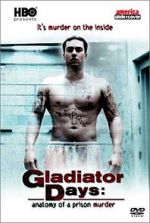 Watch Gladiator Days: Anatomy of a Prison Murder 1channel