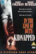 Watch Kidnapped In the Line of Duty 1channel