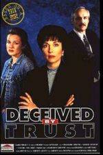 Watch Deceived by Trust A Moment of Truth Movie 1channel