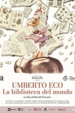 Watch Umberto Eco: A Library of the World 1channel