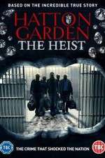 Watch Hatton Garden the Heist 1channel
