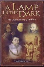 Watch A Lamp in the Dark The Untold History of the Bible 1channel