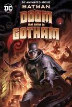 Watch Batman: The Doom That Came to Gotham 1channel