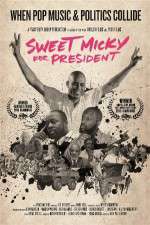 Watch Sweet Micky for President 1channel