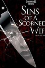 Watch Sins of a Scorned Wife 1channel