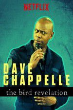 Watch Dave Chappelle: The Bird Revelation 1channel