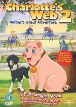 Watch Charlotte\'s Web 2: Wilbur\'s Great Adventure 1channel