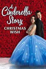 Watch A Cinderella Story: Christmas Wish 1channel