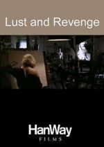 Watch Lust and Revenge 1channel