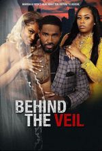 Watch Behind the Veil 1channel