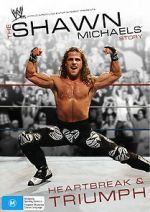 Watch The Shawn Michaels Story: Heartbreak and Triumph 1channel