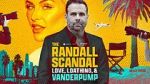 Watch The Randall Scandal: Love, Loathing, and Vanderpump 1channel