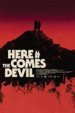 Watch Here Comes the Devil 1channel