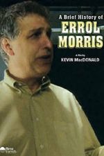 Watch A Brief History of Errol Morris 1channel