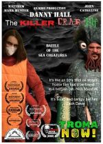 Watch Danny Hall the Killer Crab Elf 1channel