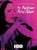 Watch Silencing the Song: An Afghan Fallen Star 1channel