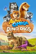 Watch Alpha and Omega: Dino Digs 1channel