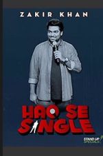 Watch Zakir Khan: Haq Se Single 1channel