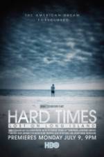 Watch Hard Times: Lost on Long Island 1channel