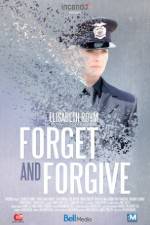 Watch Forget and Forgive 1channel