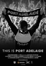 Watch This is Port Adelaide 1channel