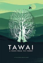 Watch Tawai: A Voice from the Forest 1channel