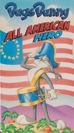 Watch Bugs Bunny: All American Hero 1channel