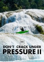 Watch Don\'t Crack Under Pressure II 1channel