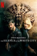 Watch Twin Murders: The Silence of the White City 1channel